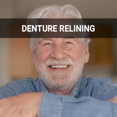 Visit our Denture Relining page